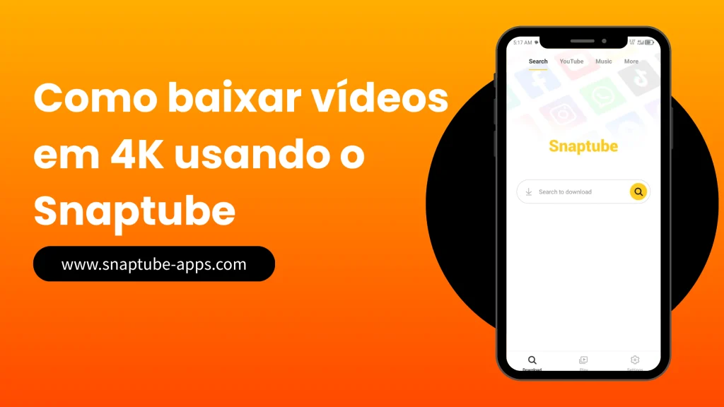 Como baixar vídeos em 4K usando o Snaptube